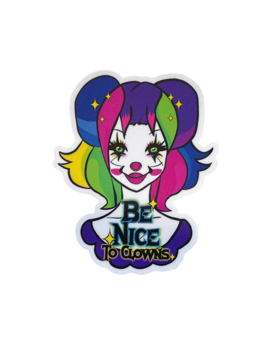 Be Nice to Clowns Sticker